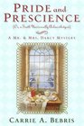 Pride and Prescience: Or, A Truth Universally Acknowledged (Mr. and Mrs. Darcy, Bk 1)