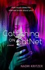 Catfishing on CatNet A Novel