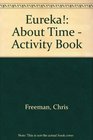 Eureka About Time  Activity Book