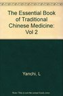 The Essential Book of Traditional Chinese Medicine Clinical Practice