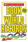 Scholastic Book Of World Records 2006