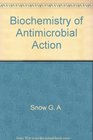 Biochemistry of antimicrobial action