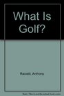 What Is Golf