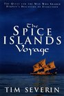 The Spice Islands Voyage The Quest for Alfred Wallace the Man Who Shared Darwin's Discovery of Evolution