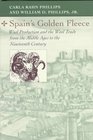 Spain's Golden Fleece Wool Production and the Wool Trade from the Middle Ages to the Nineteenth Century
