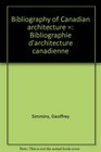 Bibliography of Canadian architecture  Bibliographie d'architecture canadienne