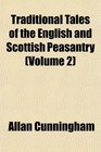 Traditional Tales of the English and Scottish Peasantry