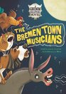 The Breman Town Musicians A Grimm Graphic Novel
