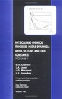 Physical and Chemical Processes and Gas Dynamics Cross Sections and Rate Constants