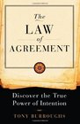 The Law of Agreement Discover the True Power of Intention
