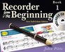 Recorder from the Beginning  Book 1 Full Color Edition