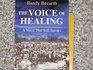 The Voice of Healing  A Voice That Still Speaks