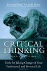 Critical Thinking Tools for Taking Charge of Your Professional and Personal Life