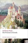 The Prisoner of Zenda (Ruritania, Bk 2) (Oxford World's Classics)