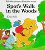 Spot's Walk in the Woods: Life the Pictures/Find the Words