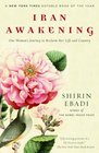 Iran Awakening One Woman's Journey to Reclaim Her Life and Country