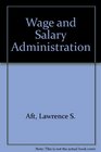 Wage and salary administration A guide to job evaluation