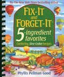 Fixit and Forgetit 5ingredient Favorites Comforting Slowcooker Recipes