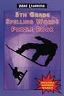 Mad Learning 5th Grade Spelling Words Puzzle Book