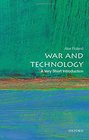 War and Technology A Very Short Introduction