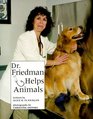 Dr Friedman Helps Animals