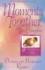 Moments Together for Couples 365 Daily Devotions for Drawing Near to God  One Another