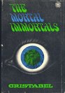 The Mortal Immortals