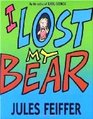 I Lost My Bear