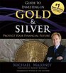 Guide to Investing in Gold and Silver Protect Your Financial Future