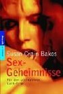 Sex Geheimnisse fr den ultimativen Lust Trip