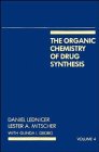 Volume 4 The Organic Chemistry of Drug Synthesis