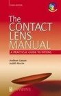 The Contact Lens Manual  A Practical Guide to Fitting