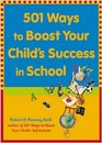 501 Ways to Boost Your Child's Success in School