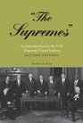 The Supremes An Introduction to the US Supreme Court Justices  Second Edition