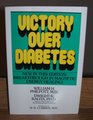 Victory over Diabetes A BioEcologic Triumph