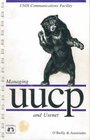 Managing UUCP And Usenet (Nutshell Handbooks)
