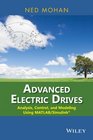 Advanced Electric Drives Analysis Control and Modeling Using MATLAB / Simulink