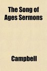 The Song of Ages Sermons