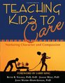 Teaching Kids to Care Nurturing Character and Compassion