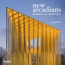 New Arcadians Emerging UK Architects