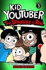Kid Youtuber 3 The Struggle is Real From the Creator of Diary of a 6th Grade Ninja