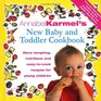 ANNABEL KARMEL'S NEW BABY AND TODDLER COOKBOOK
