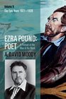 Ezra Pound Poet Volume II The Epic Years