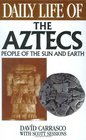 Daily Life of the Aztecs  People of the Sun and Earth