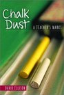 Chalk Dust A Teachers Marks