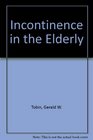 Incontinence in the Elderly