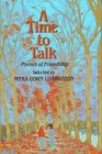A Time to Talk Poems of Friendship