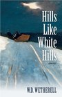 Hills Like White Hills Stories