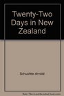TwentyTwo Days in New Zealand