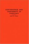 Convergence and Uniformity in Topology